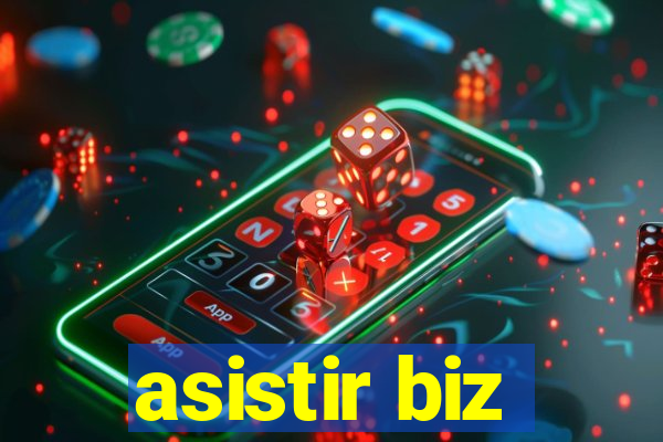 asistir biz